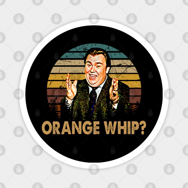 uncle buck black art retro orange whip Magnet by LolitaGad